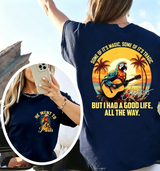 Unisex HOT But I had a good life, all the way Signature T-Shirt