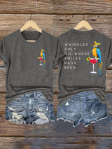 Retro  Wrinkles Only Go Where Smiles Have Been Print T-Shirt